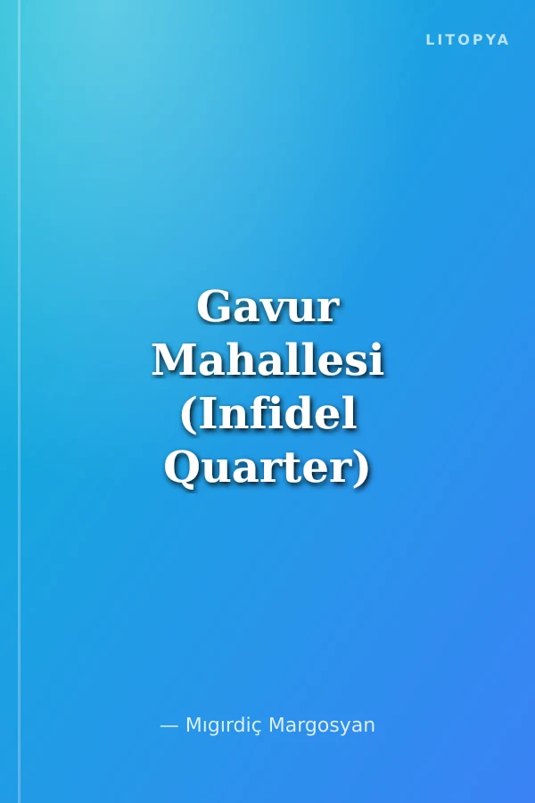 Gavur Mahallesi (Infidel Quarter)