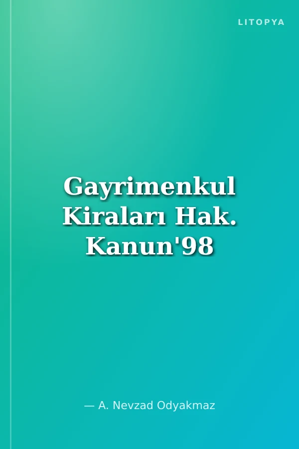 Gayrimenkul Kiraları Hak. Kanun'98