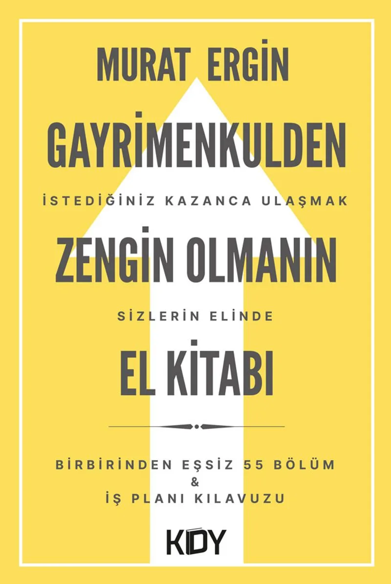 Gayrimenkulden Zengin Olmanın El Kitabı