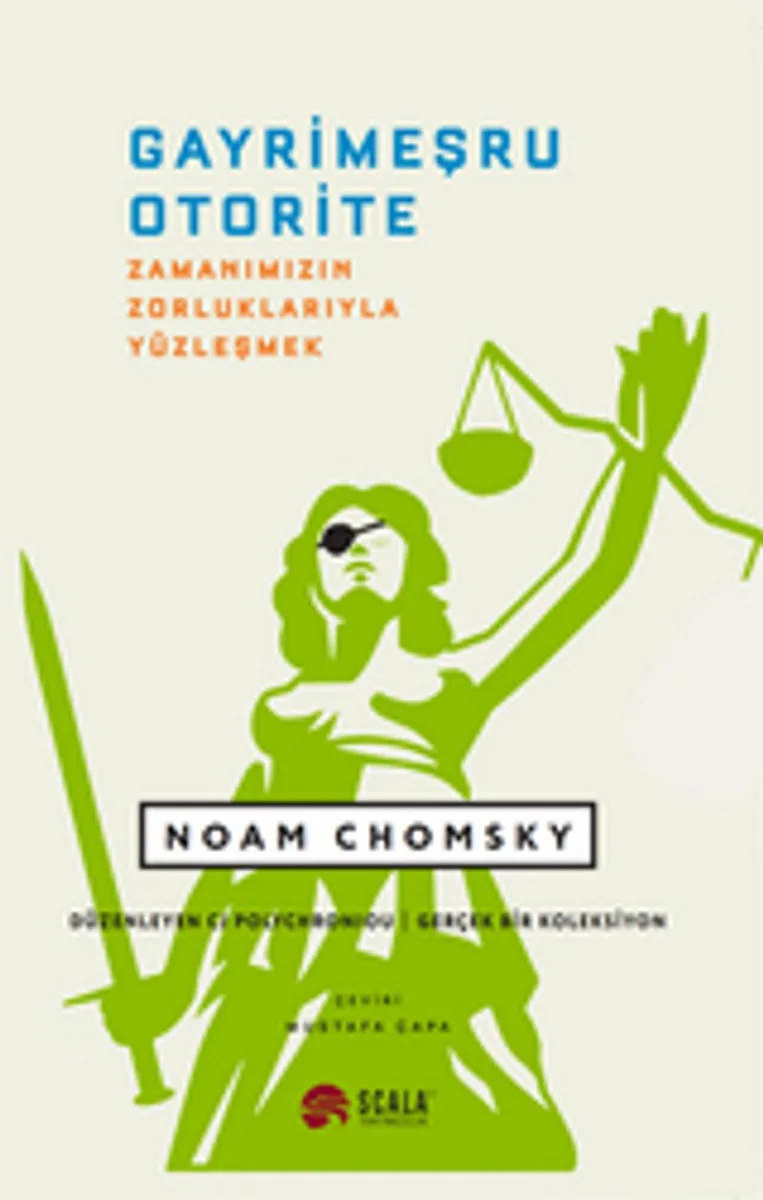 Gayrimeşru Otorite Zamanımızın Zorluklarıyla Yüzleşmek