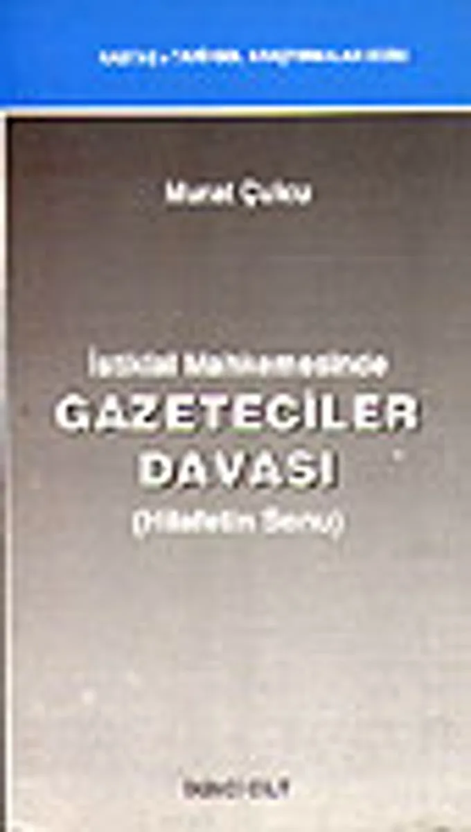 Gazeteciler Davası Hilafetin Sonu / İki Cilt