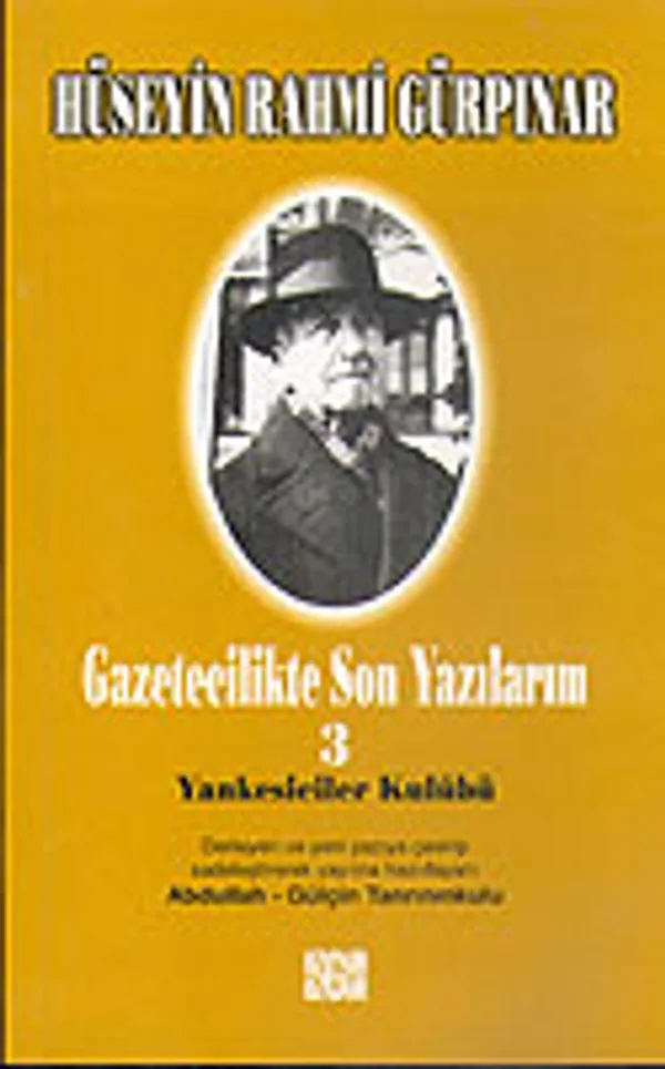 Gazetecilikte Son Yazılarım 3 / Yankesiciler Kulübü
