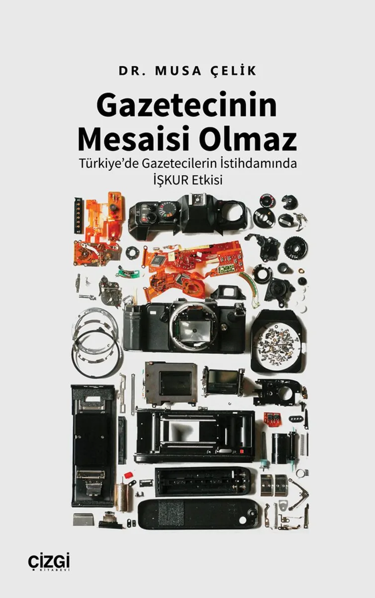 Gazetecinin Mesaisi Olmaz Türkiye'de Gazetecilerin İstihdamında İşkur Etkisi