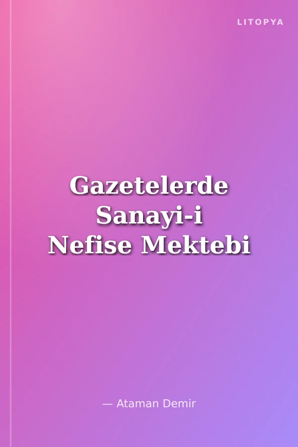 Gazetelerde Sanayi-i Nefise Mektebi
