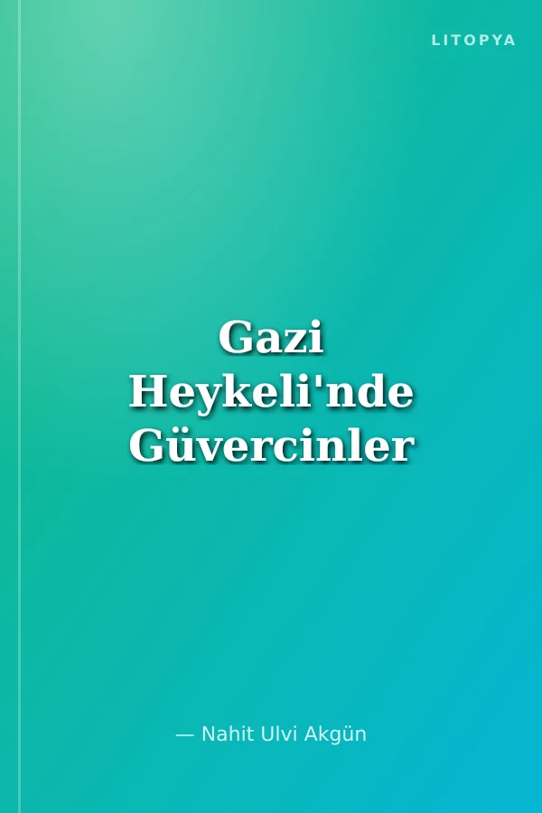 Gazi Heykeli'nde Güvercinler