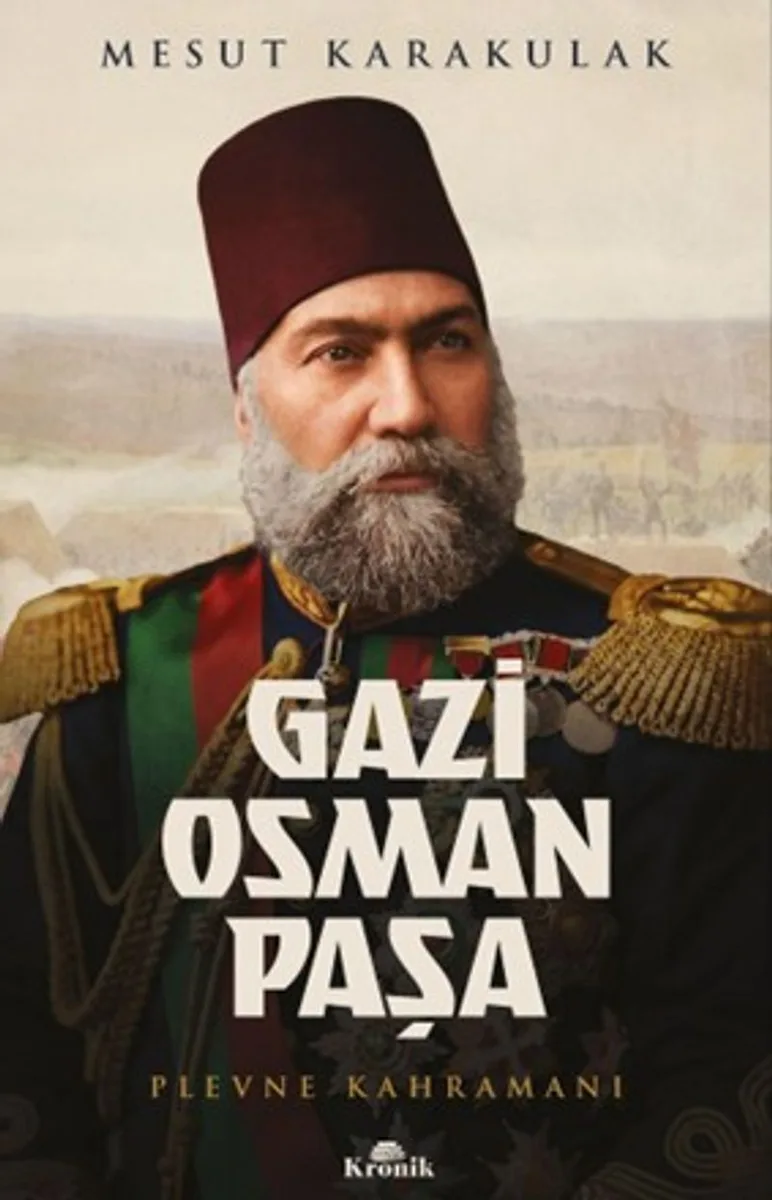 Gazi Osman Paşa Plevne Kahramanı