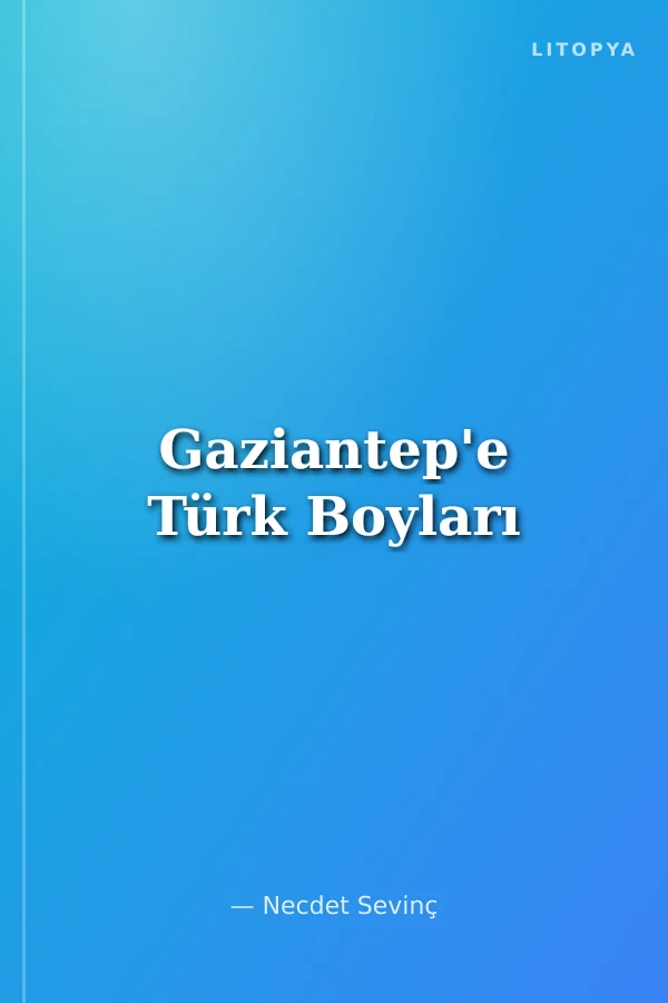 Gaziantep'e Türk Boyları