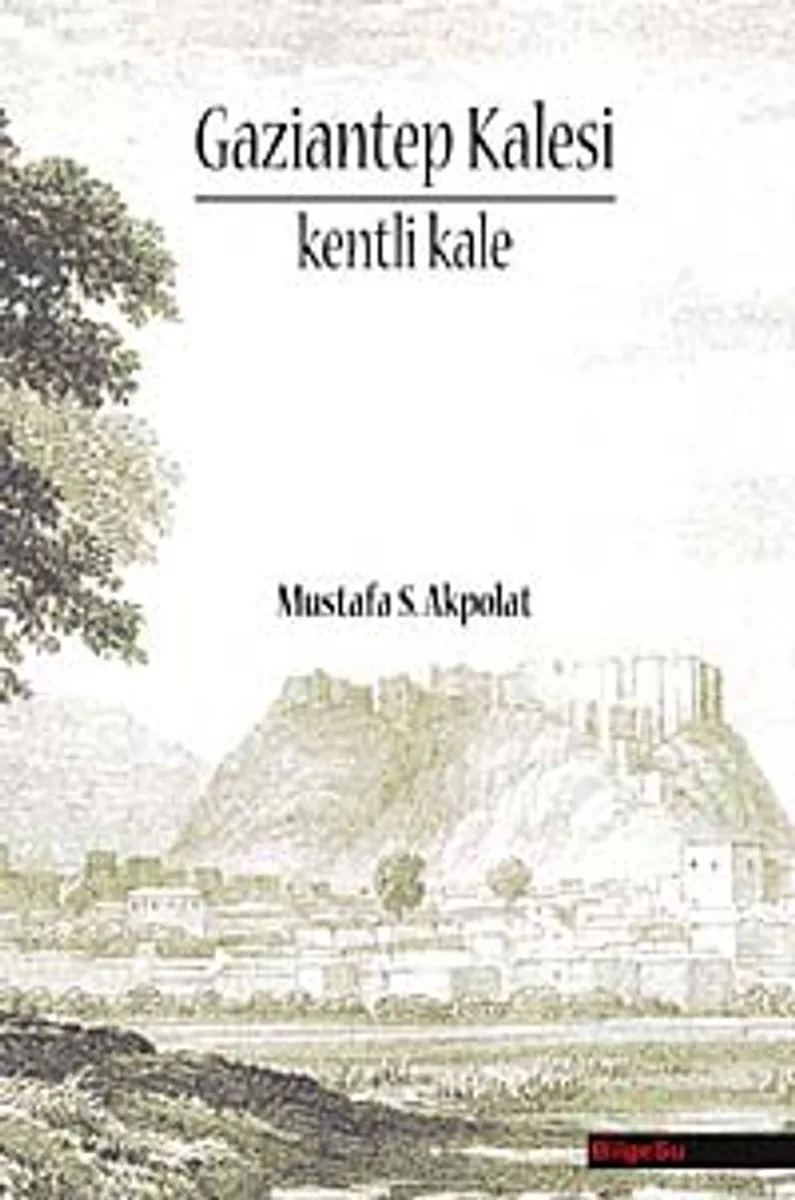 Gaziantep Kalesi Kenti Kale