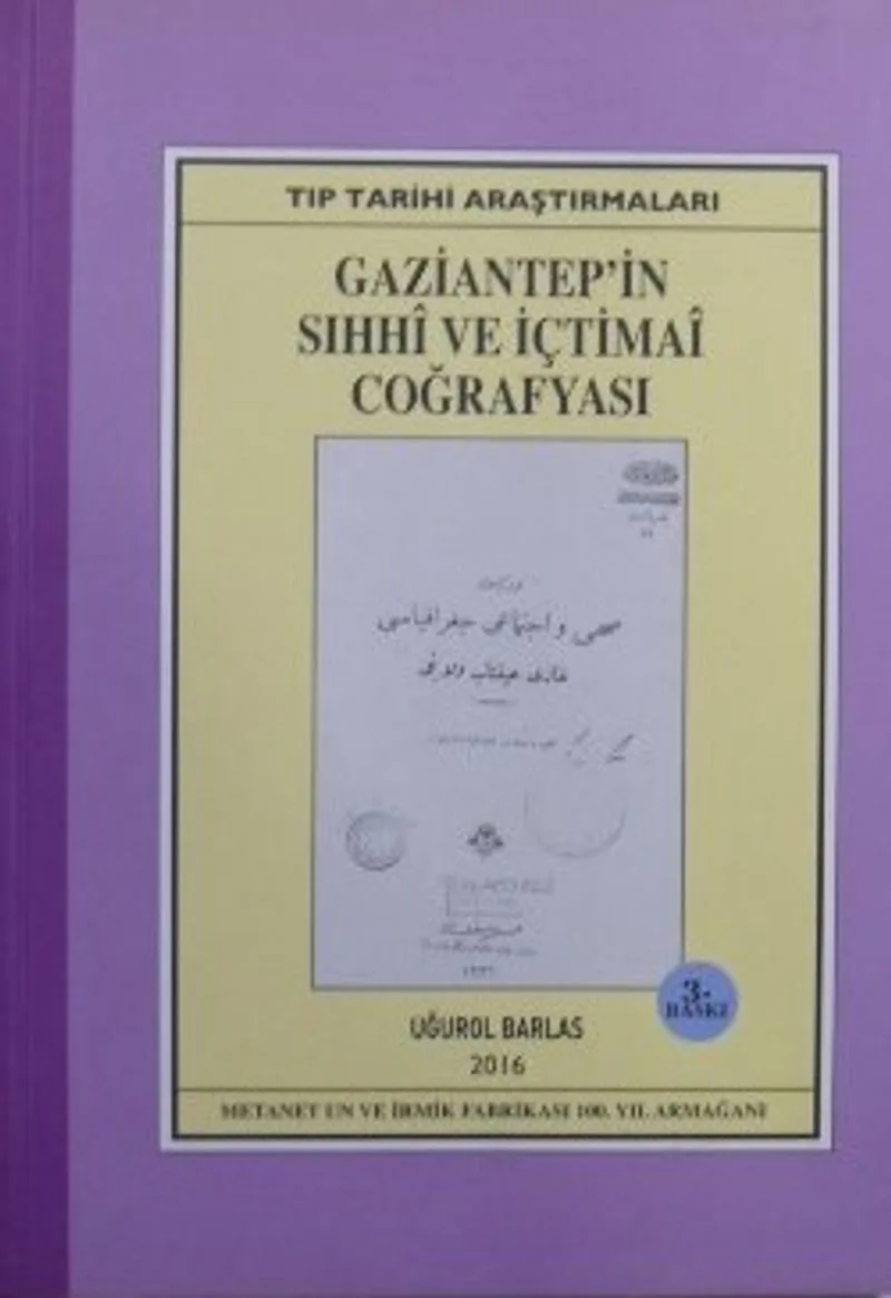 Gaziantepin Sıhhi ve İçtimai Coğrafyası (Kod: 11-A-39)