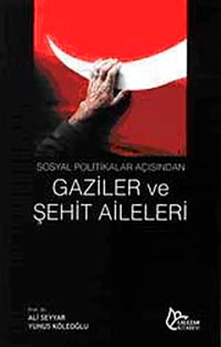 Gaziler ve Şehit Aileleri Sosyal Politikalar Açısından