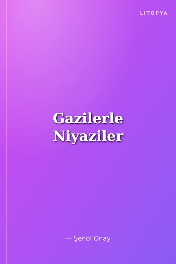 Gazilerle Niyaziler