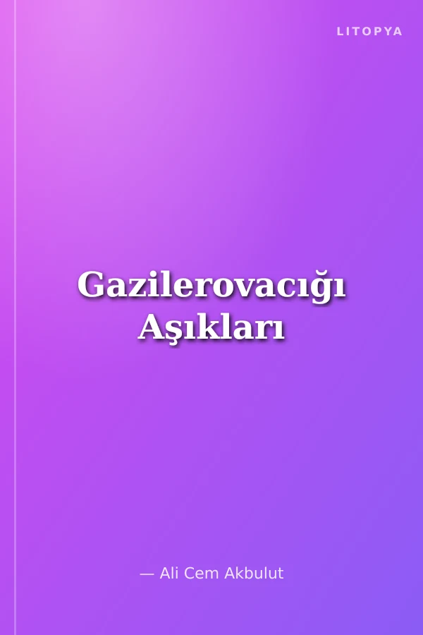 Gazilerovacığı Aşıkları