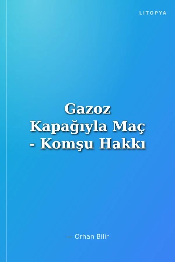 Gazoz Kapağıyla Maç - Komşu Hakkı