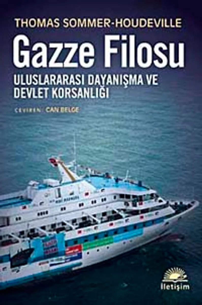 Gazze Filosu Uluslararası Dayanışma ve Devlet Korsanlığı