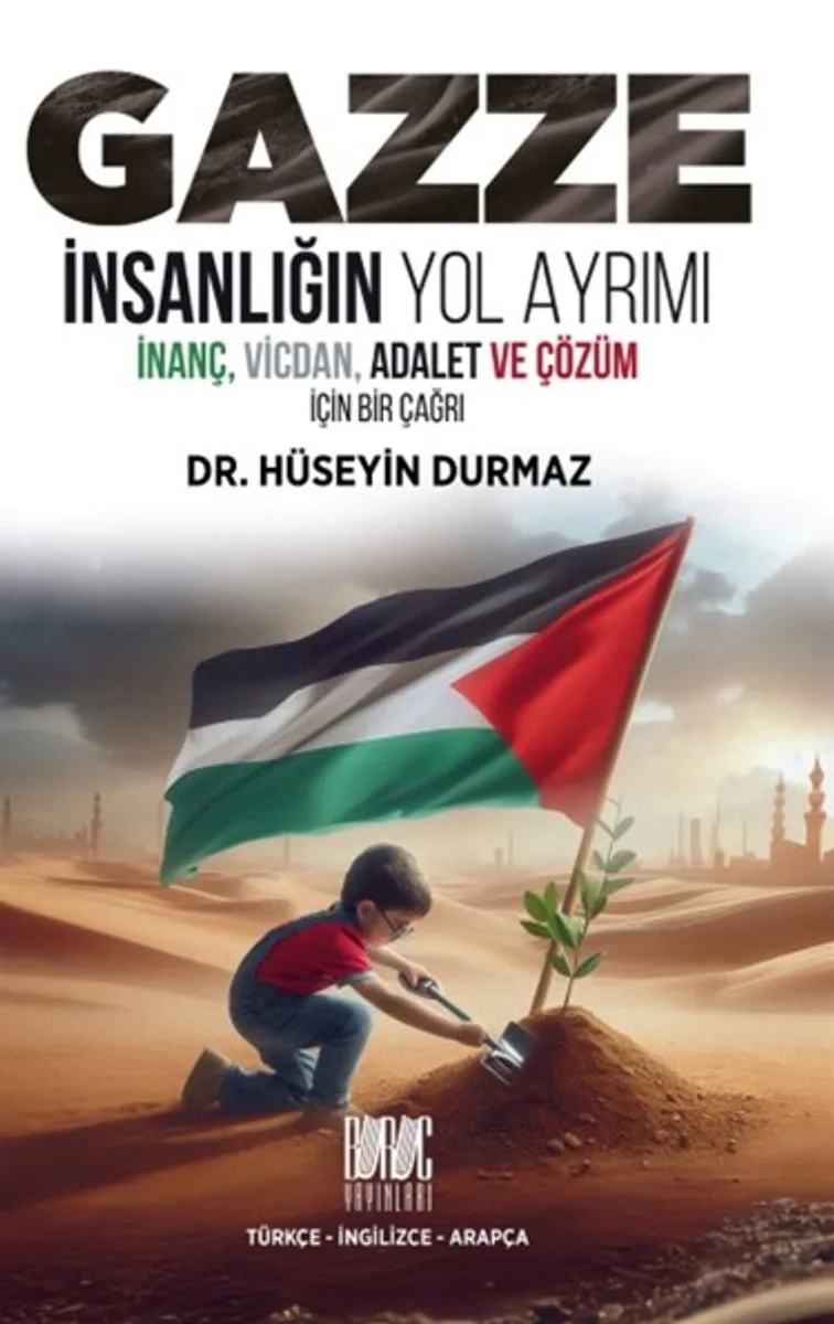 Gazze İnsanlığın Yol Ayrımı (Türkçe-İngilizce-Arapça)
