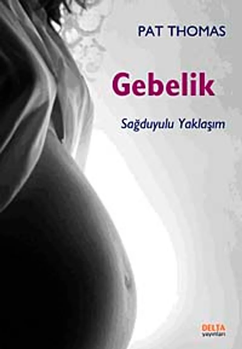 Gebelik Sağduyulu Yaklaşım