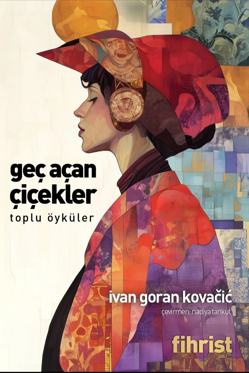 Geç Açan Çiçekler Toplu Öyküler