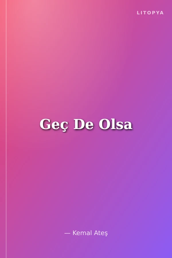 Geç De Olsa