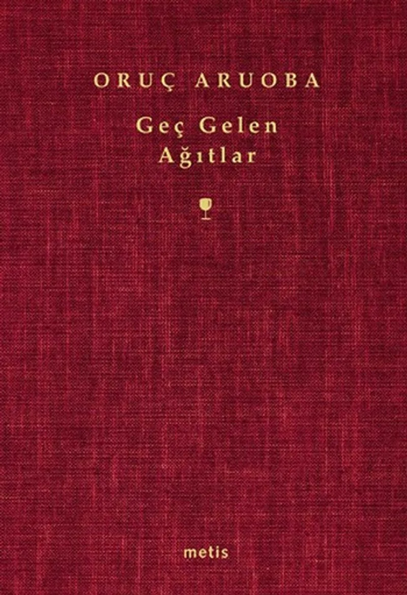 Geç Gelen Ağıtlar