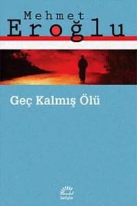 Geç kalmış ölü