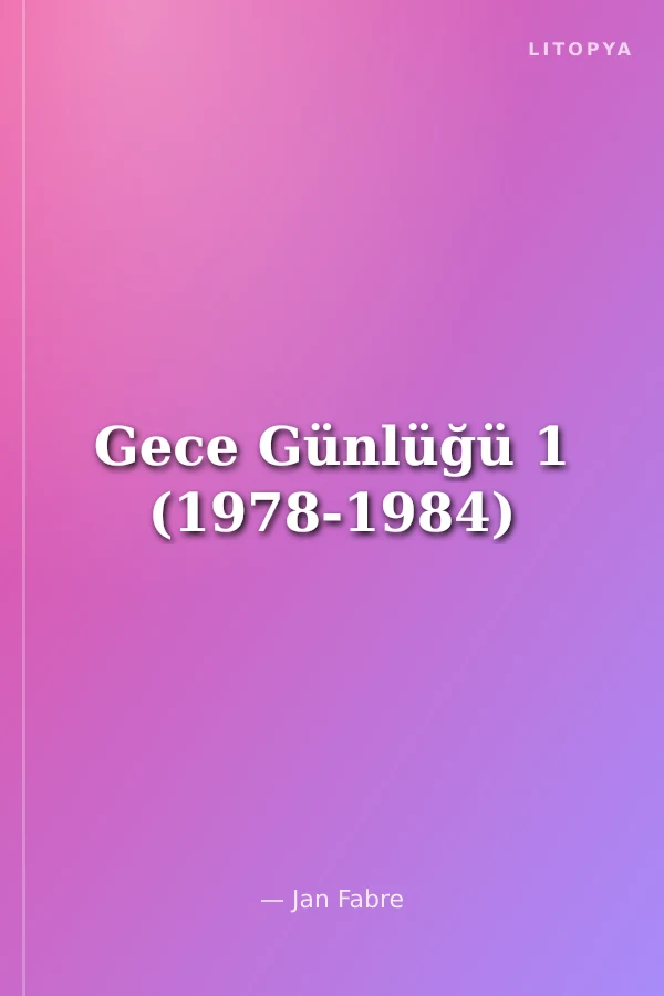 Gece Günlüğü 1 (1978-1984)