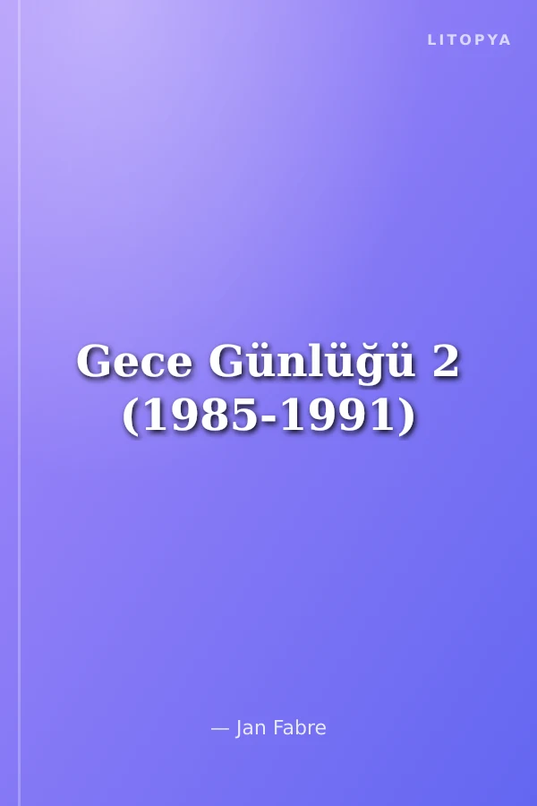 Gece Günlüğü 2 (1985-1991)