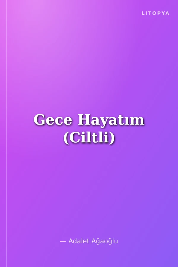 Gece Hayatım (Ciltli)