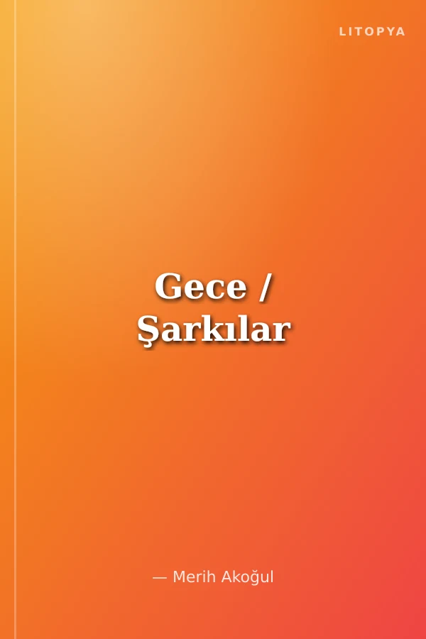 Gece / Şarkılar