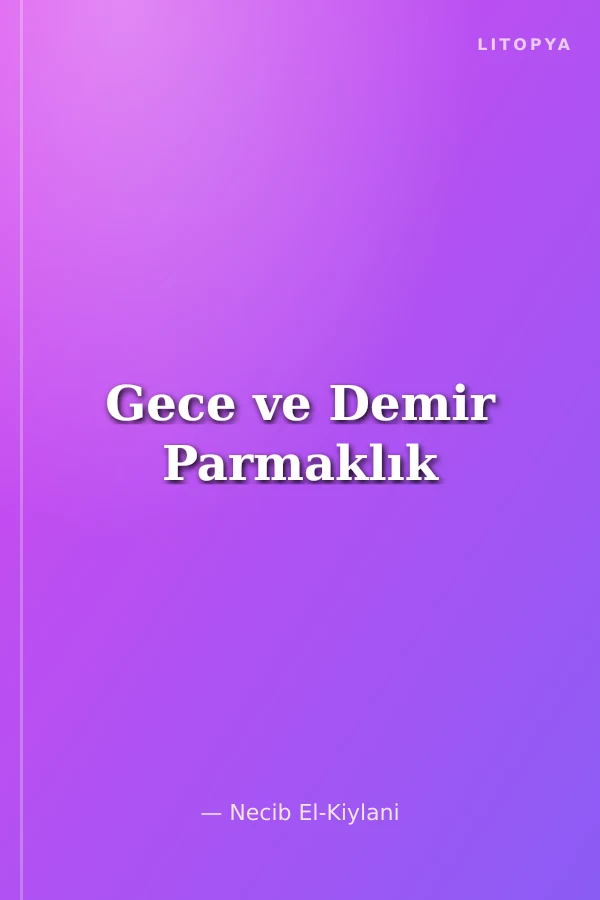 Gece ve Demir Parmaklık