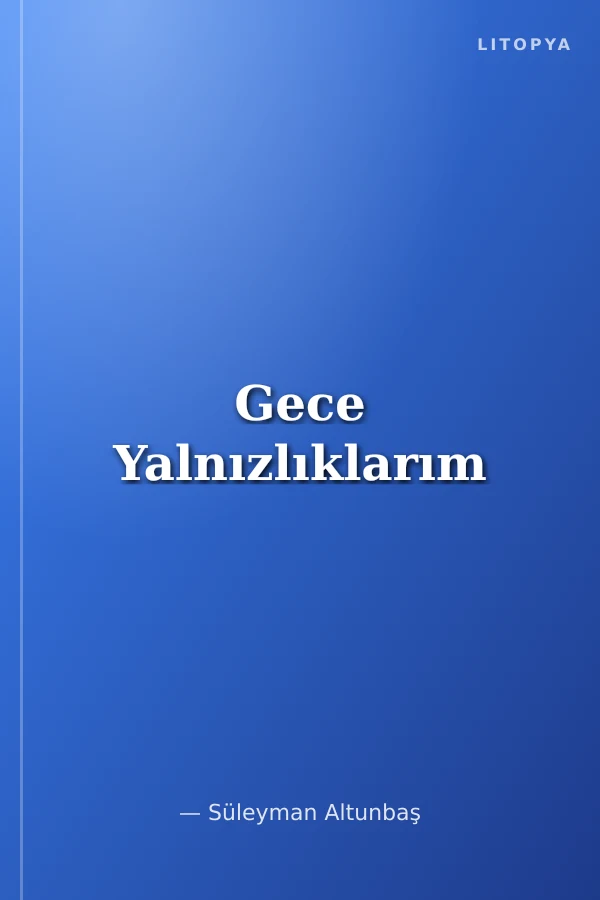 Gece Yalnızlıklarım