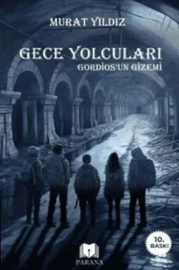 Gece Yolcuları Gordios’un Gizemi