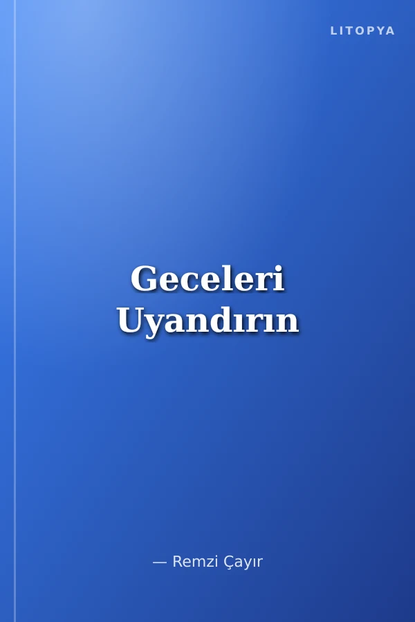 Geceleri Uyandırın