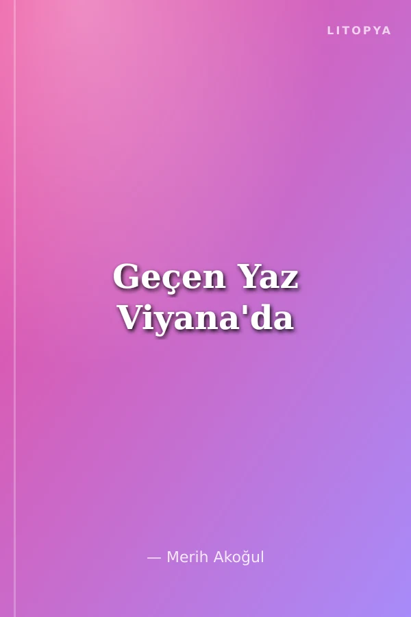 Geçen Yaz Viyana'da
