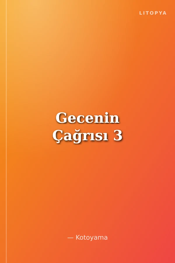 Gecenin Çağrısı 3