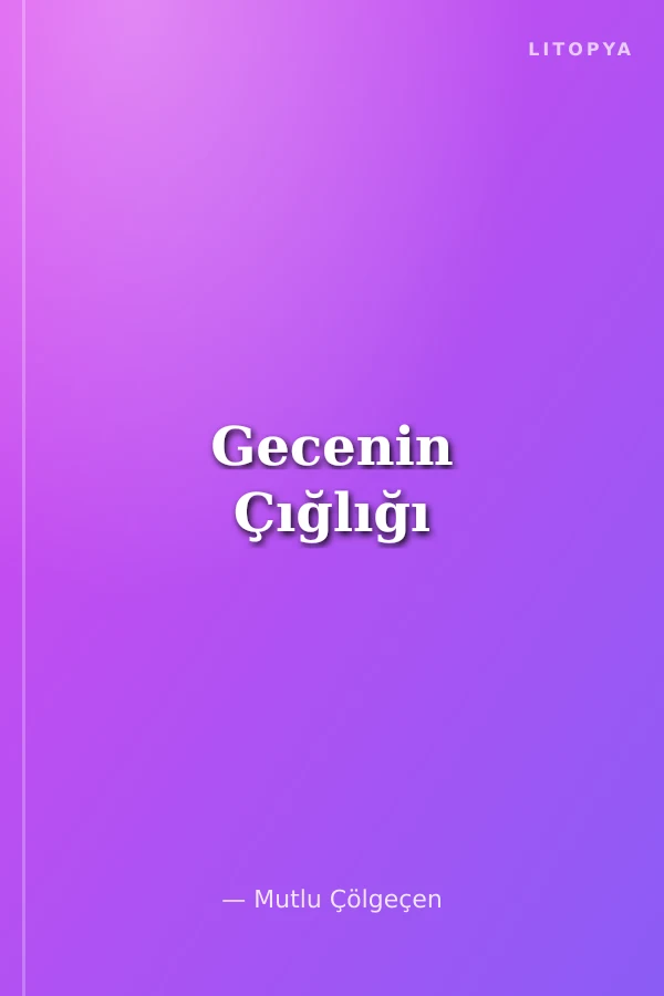 Gecenin Çığlığı