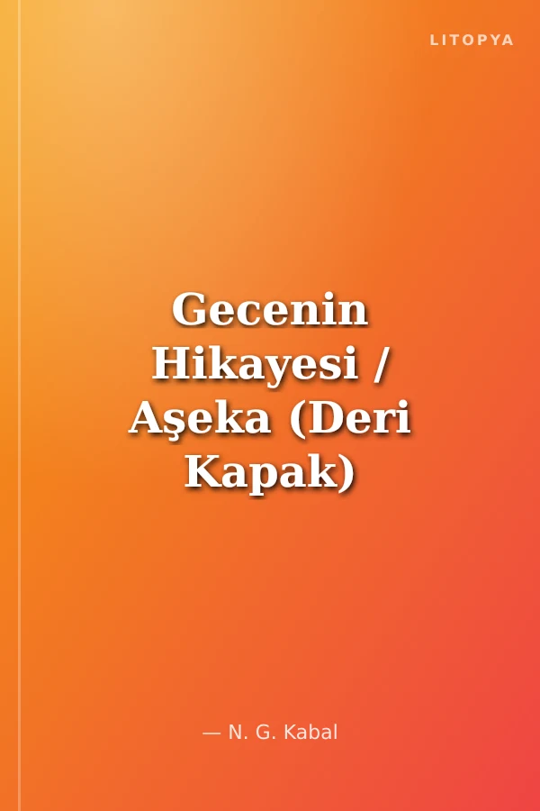 Gecenin Hikayesi / Aşeka (Deri Kapak)
