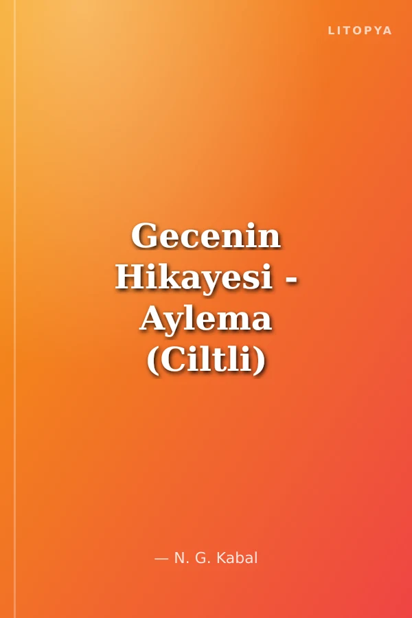 Gecenin Hikayesi - Aylema (Ciltli)