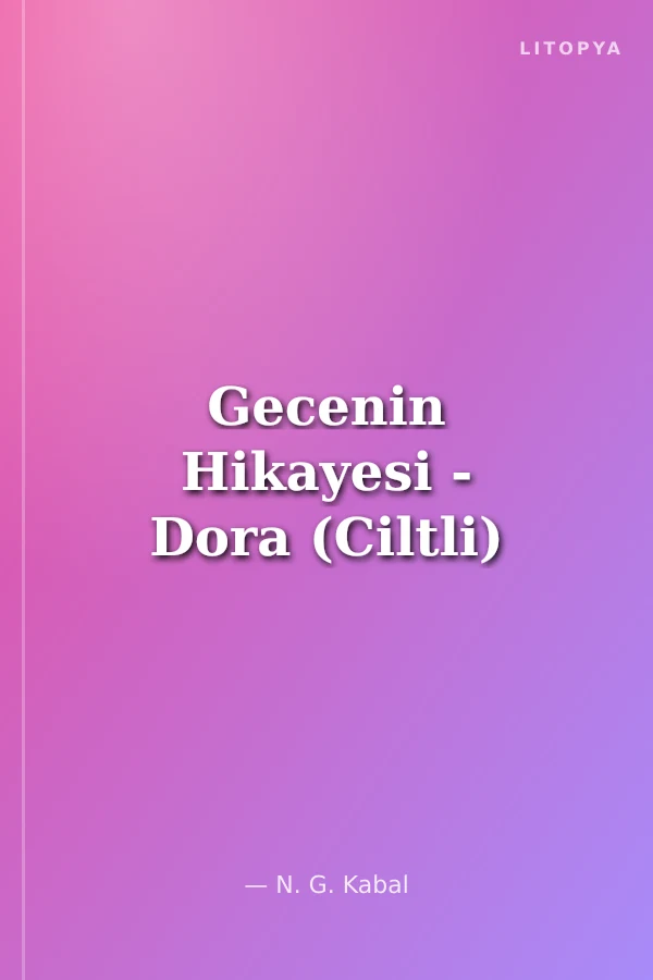 Gecenin Hikayesi - Dora (Ciltli)