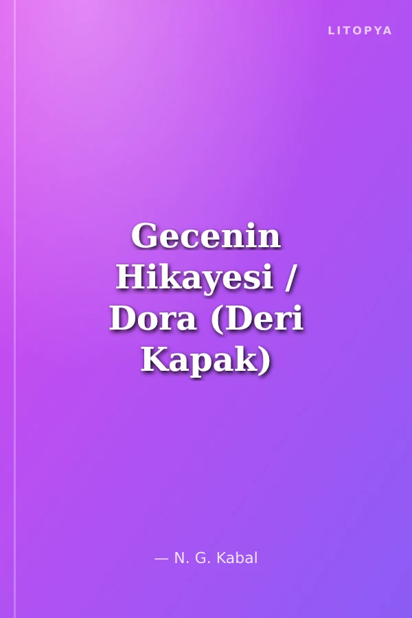 Gecenin Hikayesi / Dora (Deri Kapak)