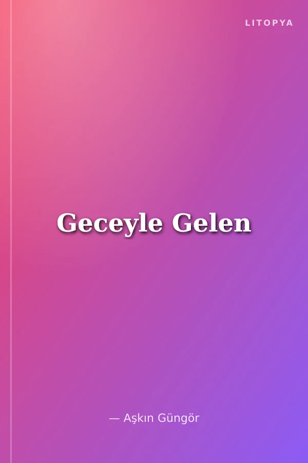 Geceyle Gelen