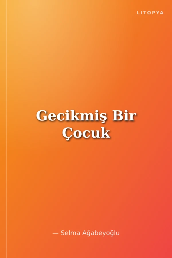 Gecikmiş Bir Çocuk