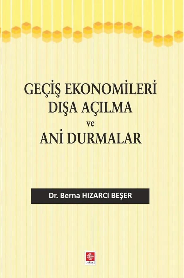 Geçiş Ekonomileri Dışa Açılma ve Ani Durmalar