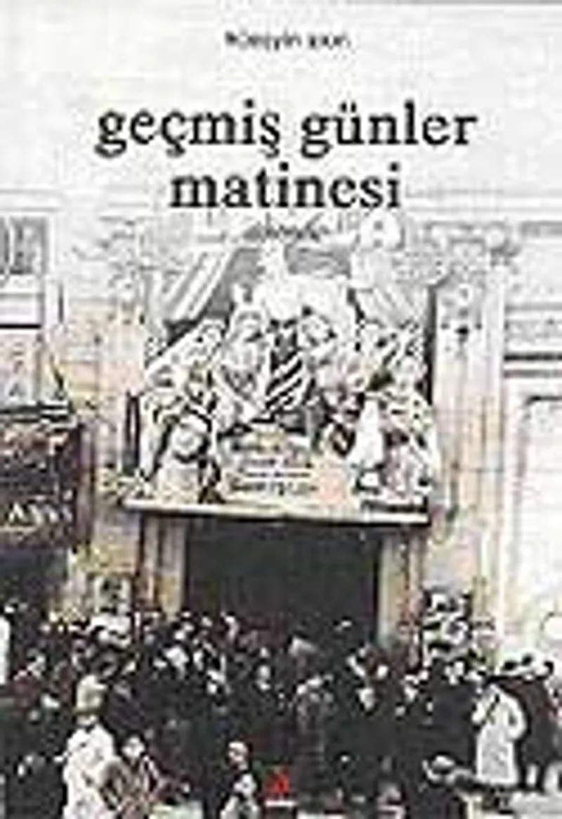 Geçmiş Günler Matinesi
