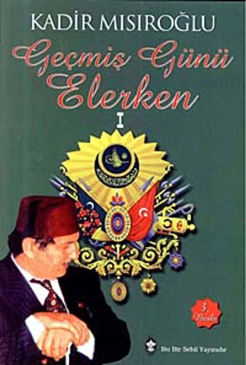 Geçmiş Günü Elerken- 1