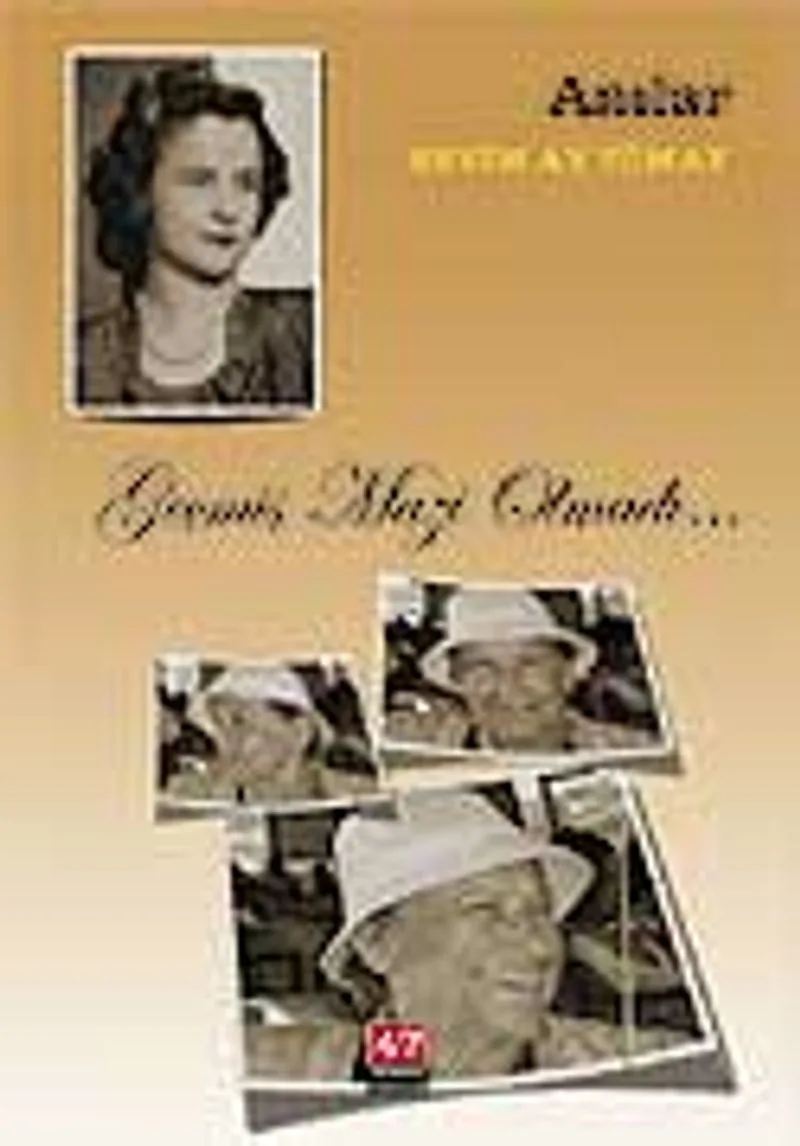 Geçmiş Mazi Olmadı