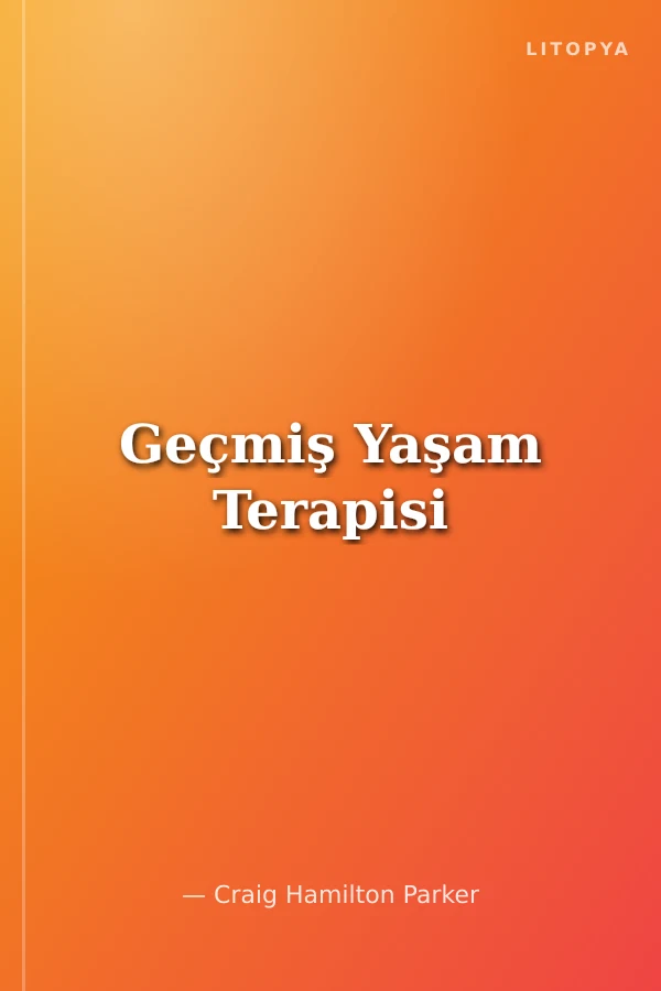 Geçmiş Yaşam Terapisi