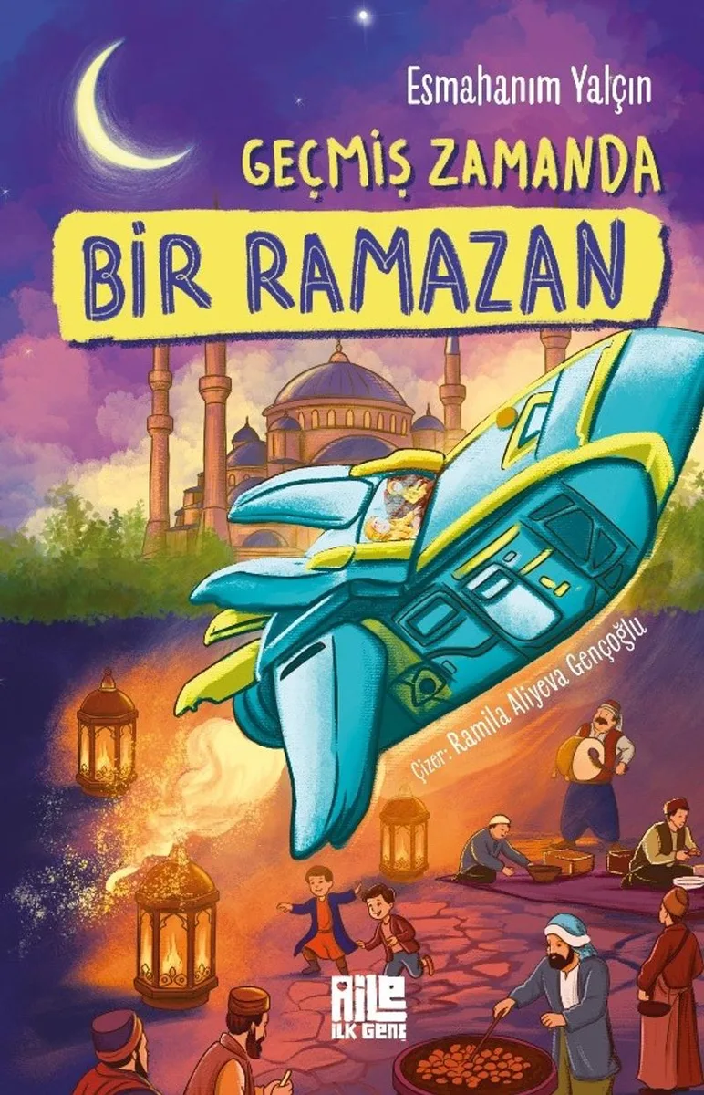 Geçmiş Zamanda Bir Ramazan