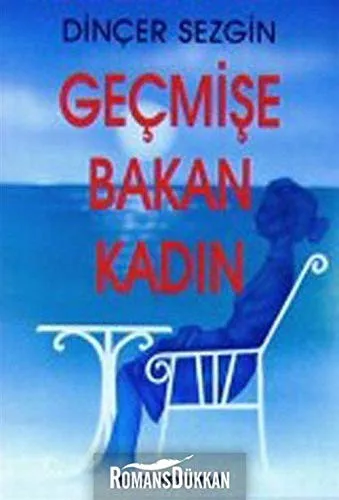 Geçmişe Bakan Kadın
