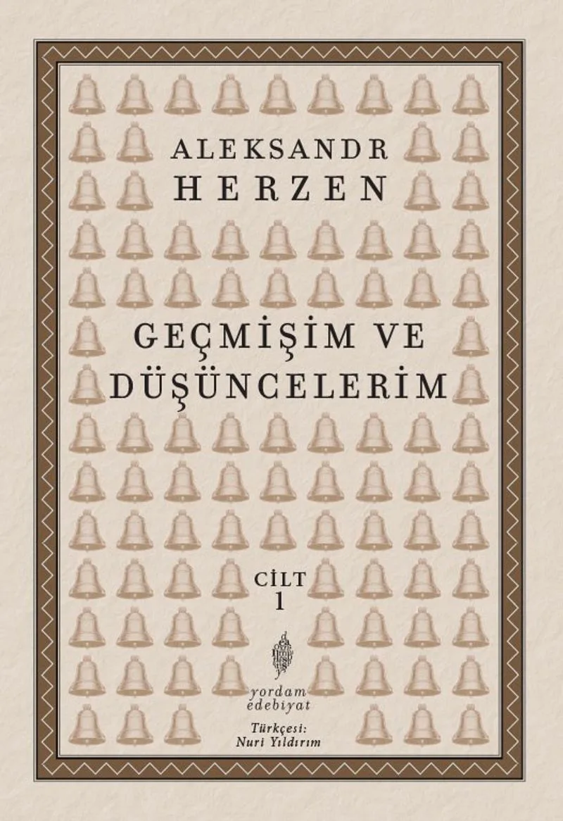 Geçmişim ve Düşüncelerim (Cilt 1)
