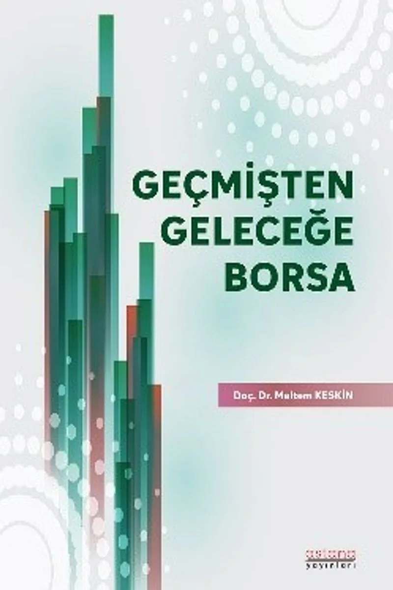 Geçmişten Geleceğe Borsa